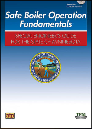 Safe Boiler Operation Operation Fundamentals: Special Engineer's Guide to the State of Minnesota,Used