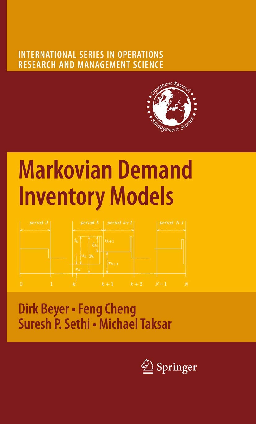 Markovian Demand Inventory Models (International Series in Operations Research & Management Science, 108),Used