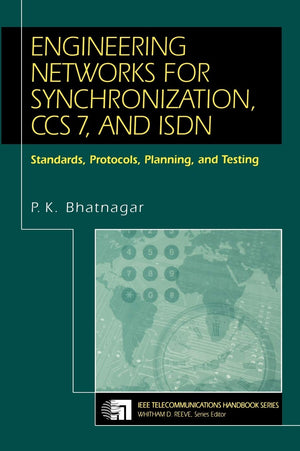 Engineering Networks for Synchronization, Ccs7, and Isdn,Used