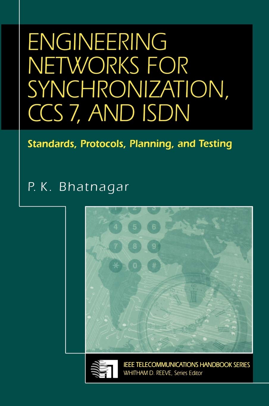 Engineering Networks for Synchronization, Ccs7, and Isdn,Used