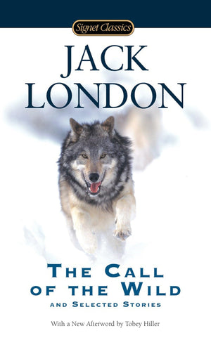 The Call of the Wild and Selected Stories (Signet Classics),Used