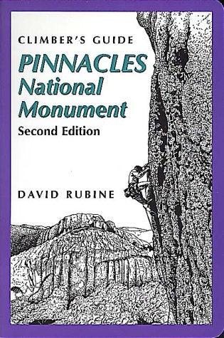 Climber's Guide to Pinnacles National Monument (Regional Rock Climbing Series),Used