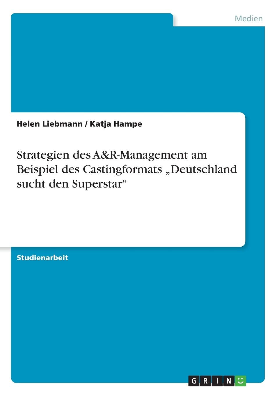 Strategien des A&RManagement am Beispiel des Castingformats 