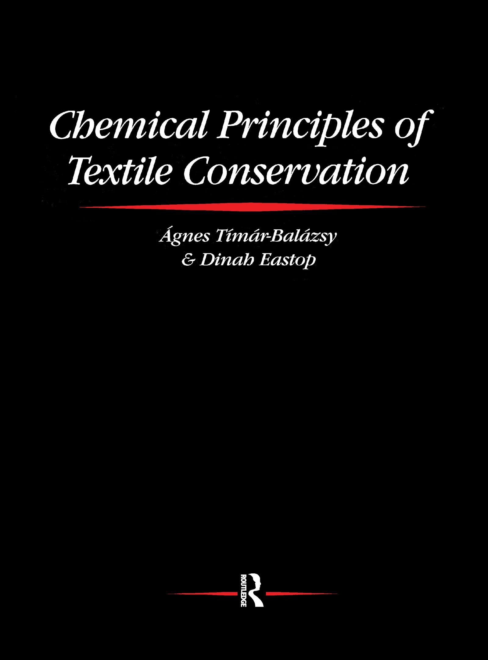 Chemical Principles of Textile Conservation (Routledge Series in Conservation and Museology),Used