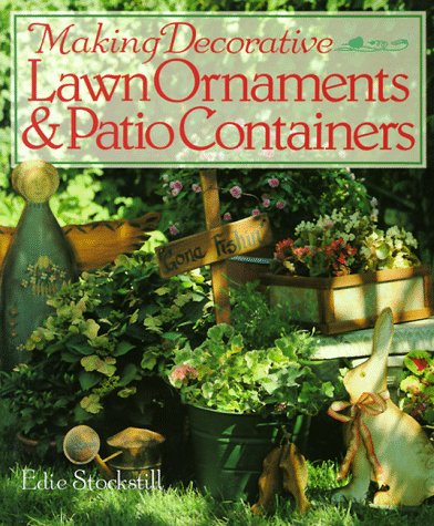 Making Decorative Lawn Ornaments & Patio Containers,Used