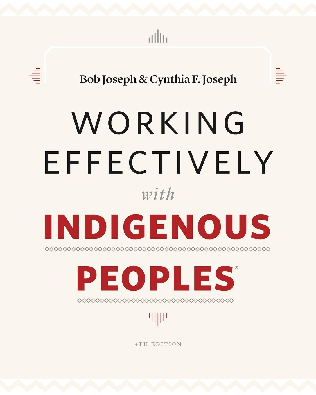 Working Effectively With Indigenous Peoples(R)