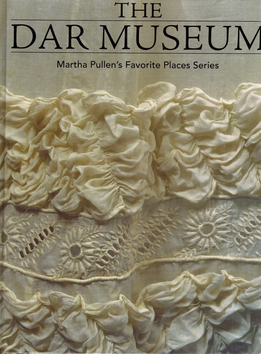 The Dar Museum (Martha Pullen'S Favorite Places Series),New