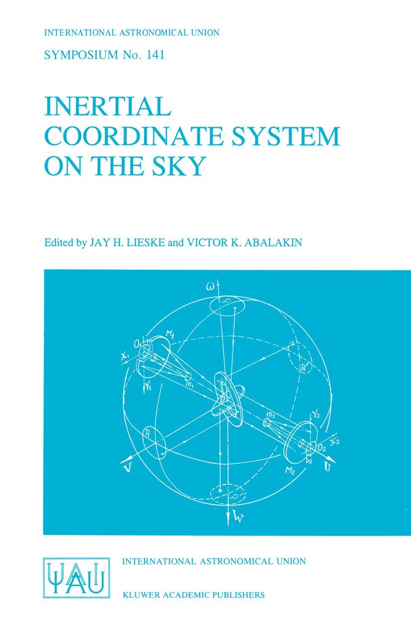 Inertial Coordinate System on the Sky: Proceedings of the 141st Symposium of the International Astronomical Union Held in Lening,New
