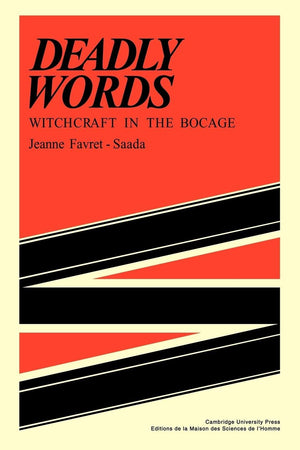 Deadly Words: Witchcraft in the Bocage,Used