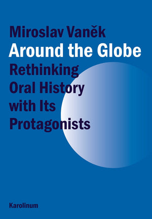 Around The Globe: Rethinking Oral History With Its Protagonists,Used