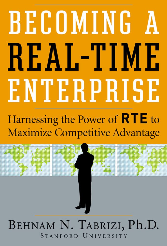 Becoming a RealTime Enterprise: Harnessing the Power of RTE to Maximize Competitive Advantage,Used