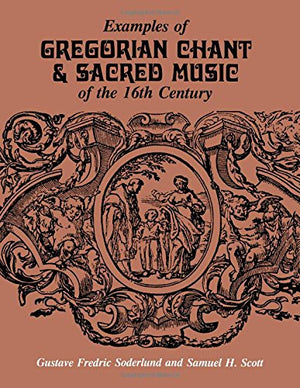Examples Of Gregorian Chant & Sacred Music Of The 16Th Century,New
