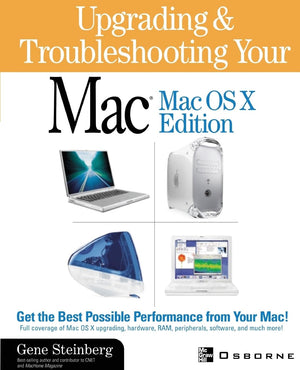 Upgrading and Troubleshooting Your Mac(R): MacOS X Edition,Used