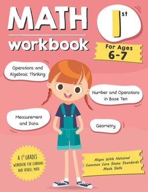 Math Workbook Grade 1 (Ages 67): A 1st Grade Math Workbook For Learning Aligns With National Common Core Math Skills,Used