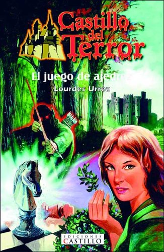 El juego de ajedrez/ The Chess Game (Castillo Del Terror/ Terror Castle) (Spanish Edition),Used