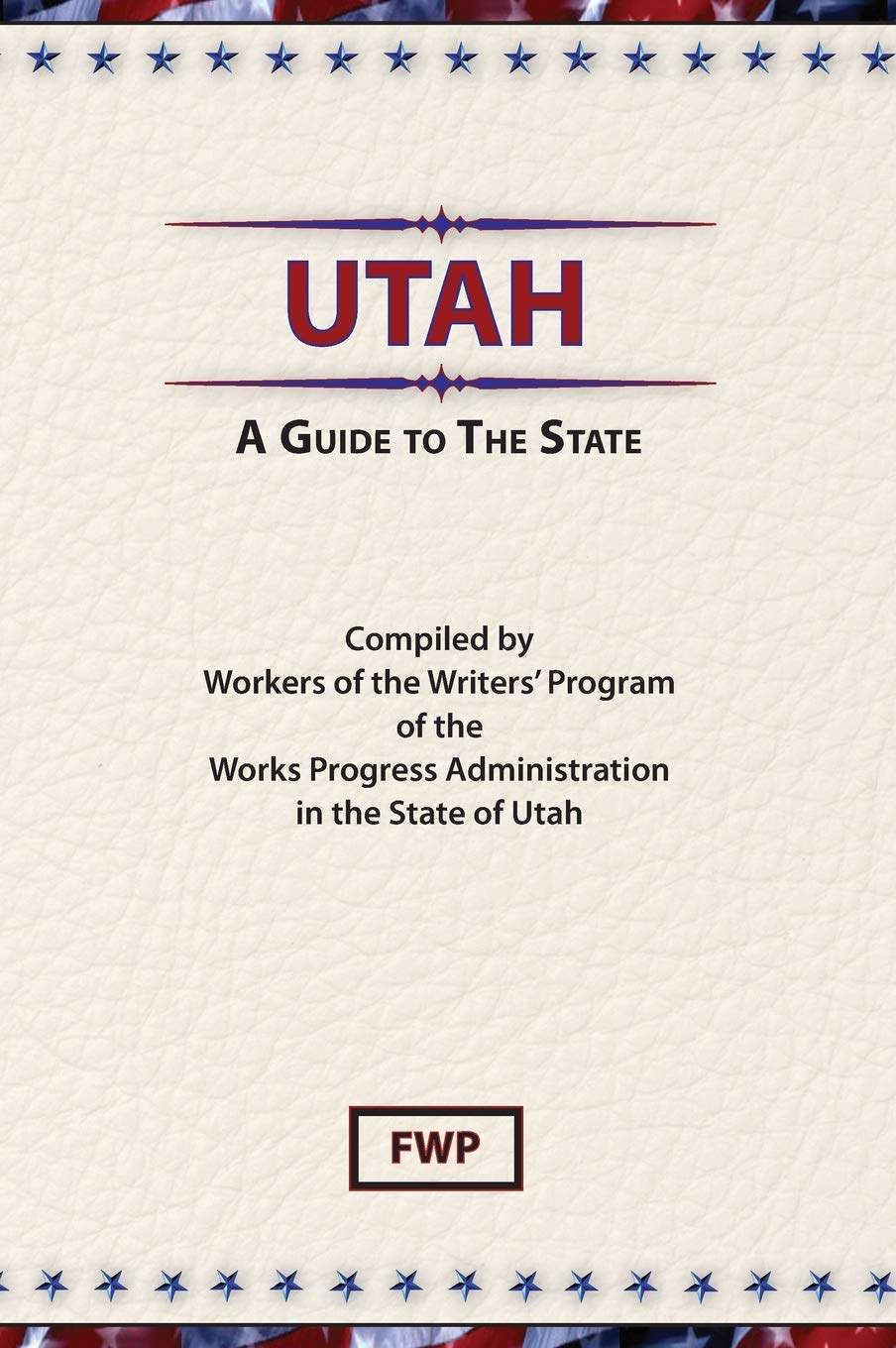 Utah: A Guide To The State (American Guide),Used