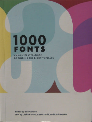 1000 Fonts: An Illustrated Guide To Finding The Right Typeface,New