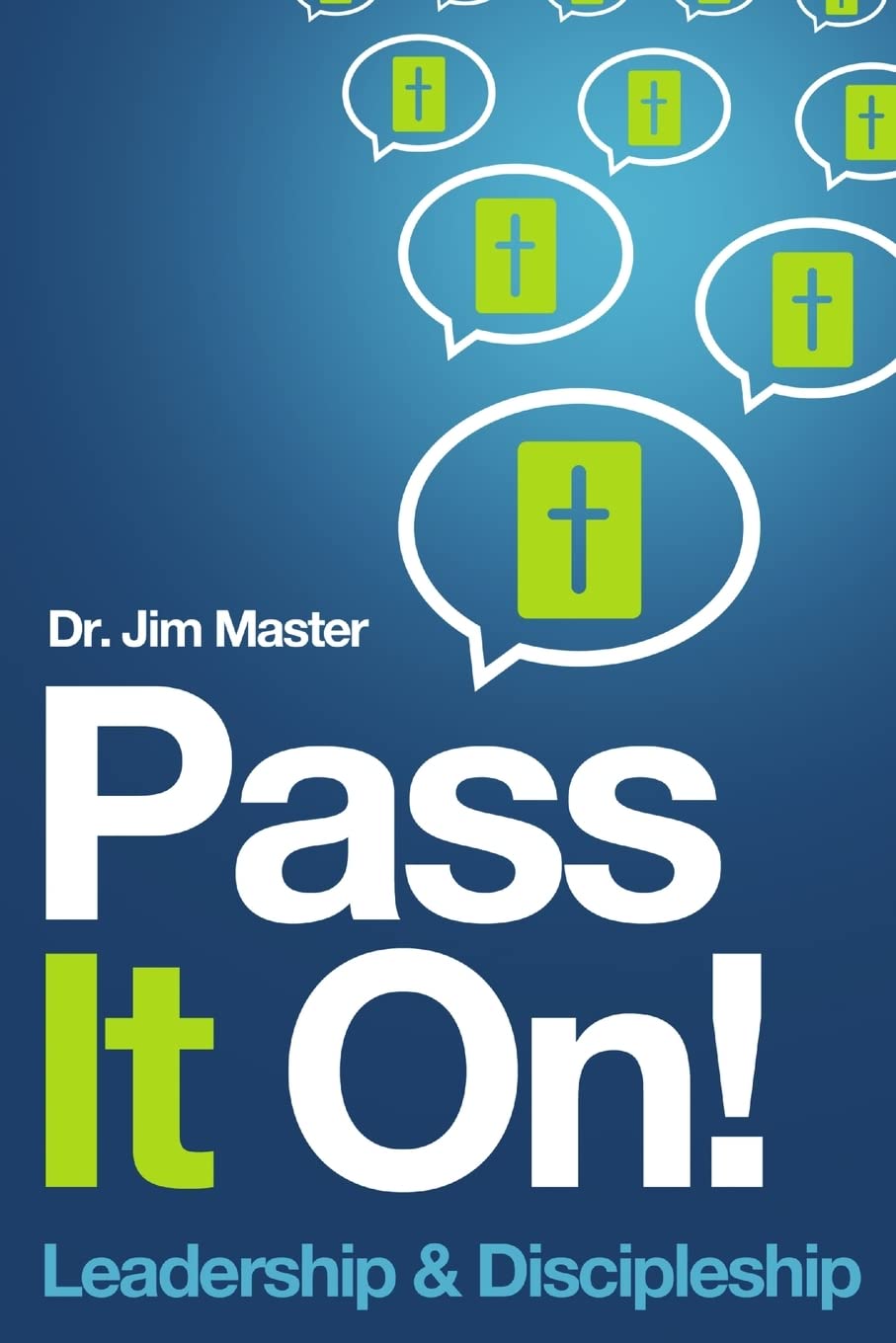 Pass It On ! Leadership/Discipleship,Used