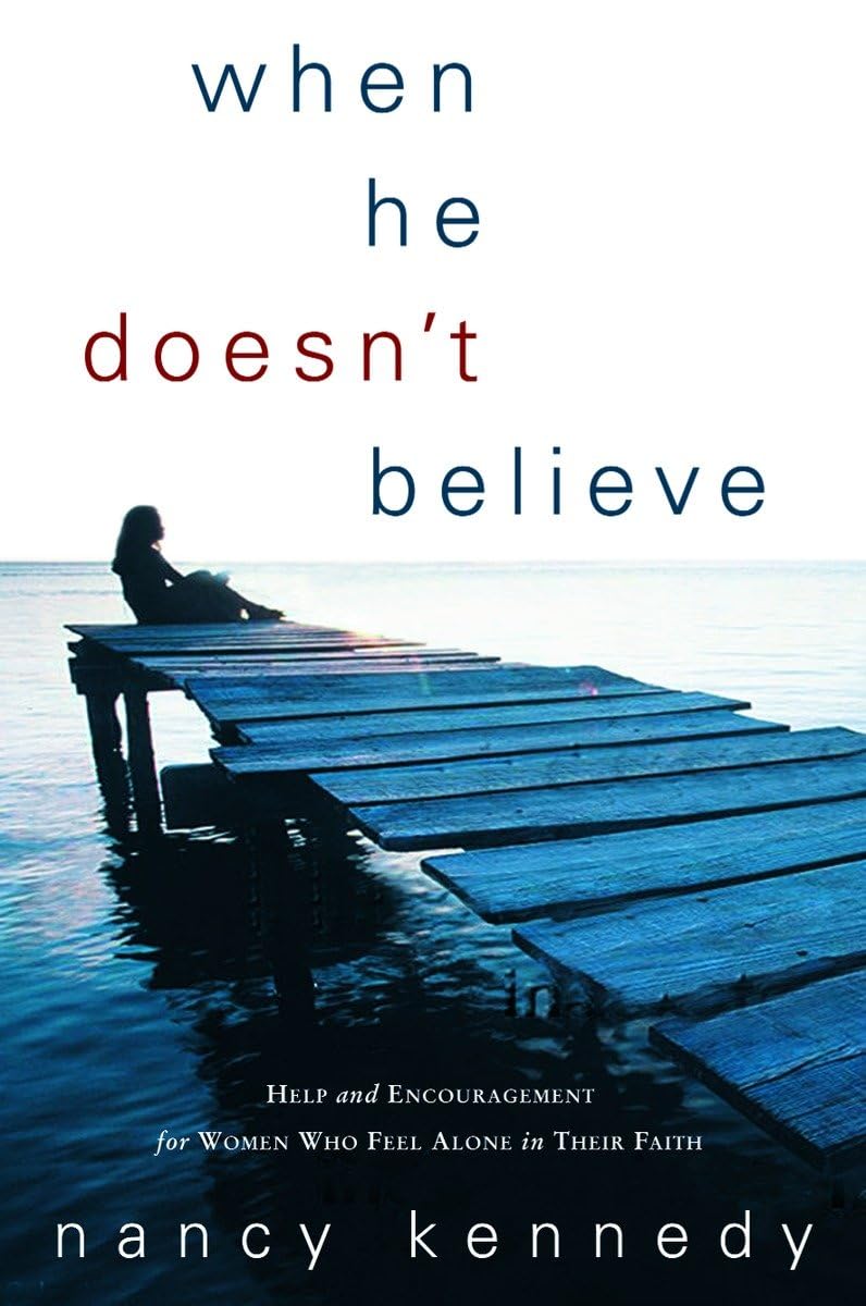 When He Doesn't Believe: Help and Encouragement for Women Who Feel Alone in Their Faith,Used