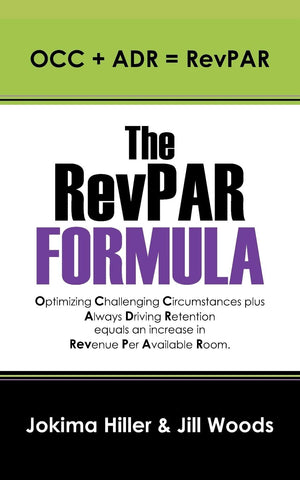 The RevPAR Formula: OCC + ADR = RevPAR,Used