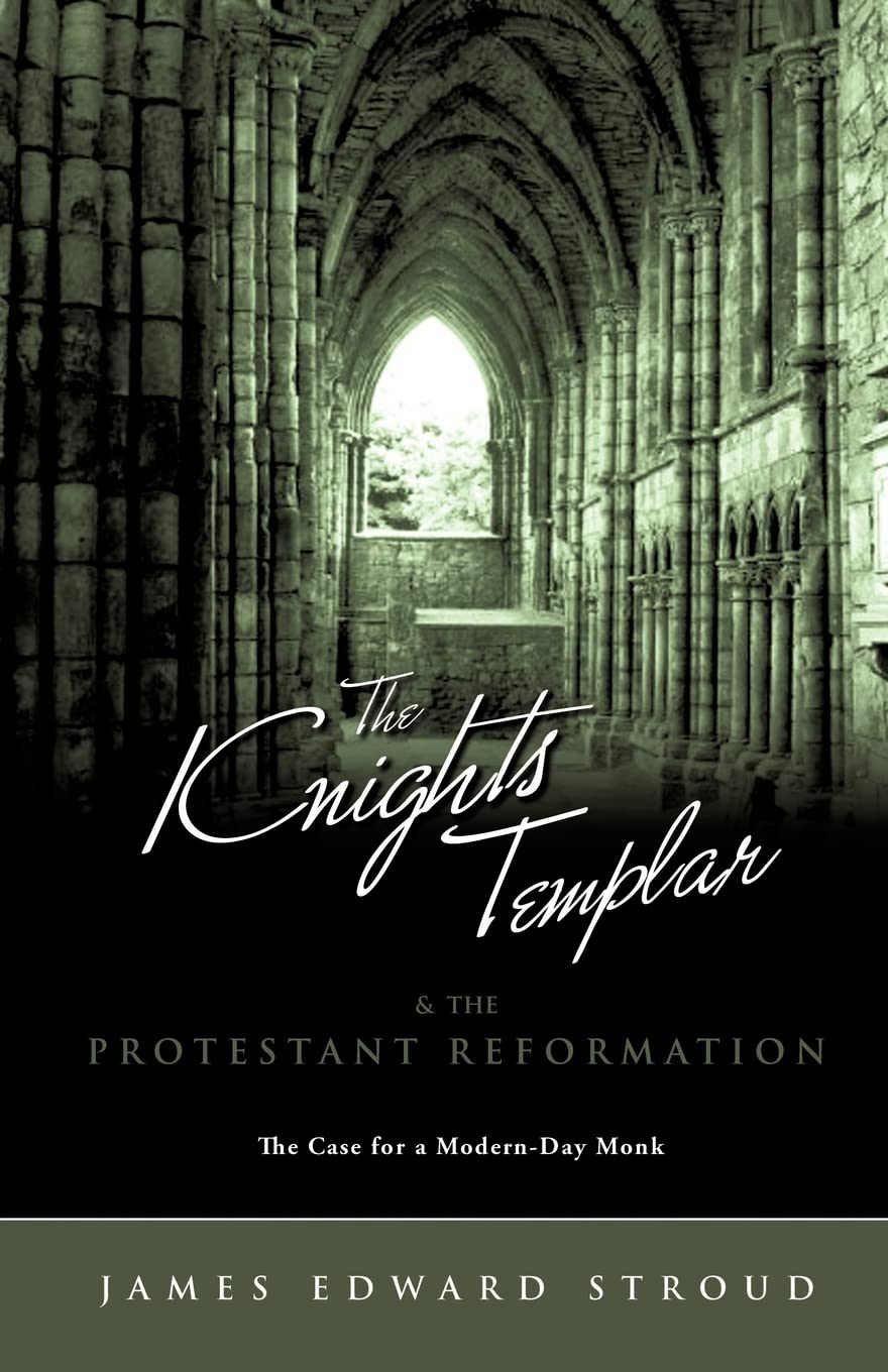 The Knights Templar & the Protestant Reformation,Used