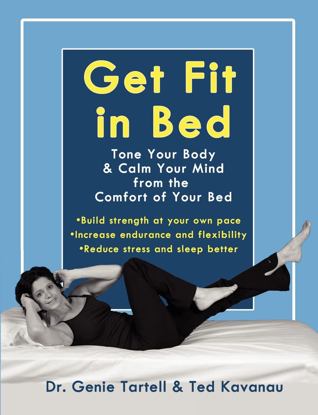 Get Fit in Bed: Tone Your Body & Calm Your Mind from the Comfort of Your Bed,Used