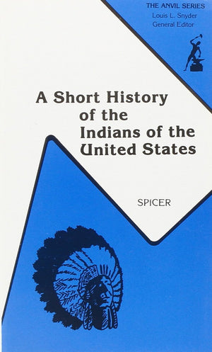 A Short History of the Indians of the United States,Used