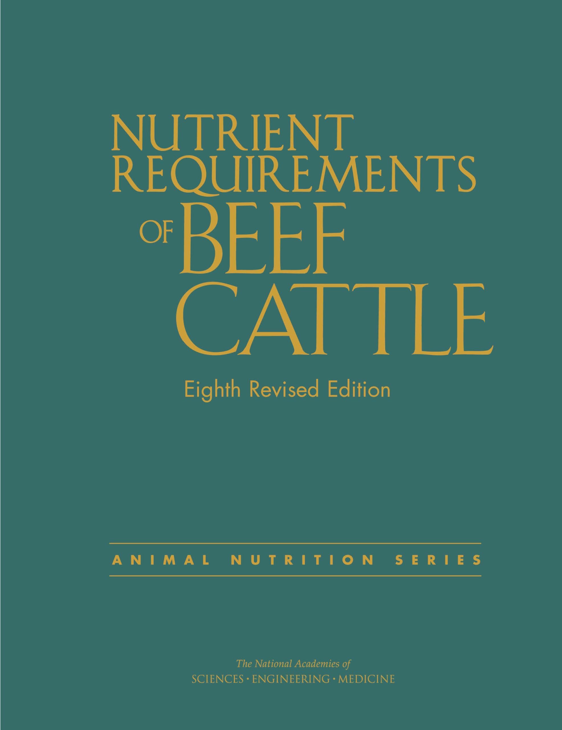 Nutrient Requirements of Beef Cattle: Eighth Revised Edition (Animal Nutrition),Used