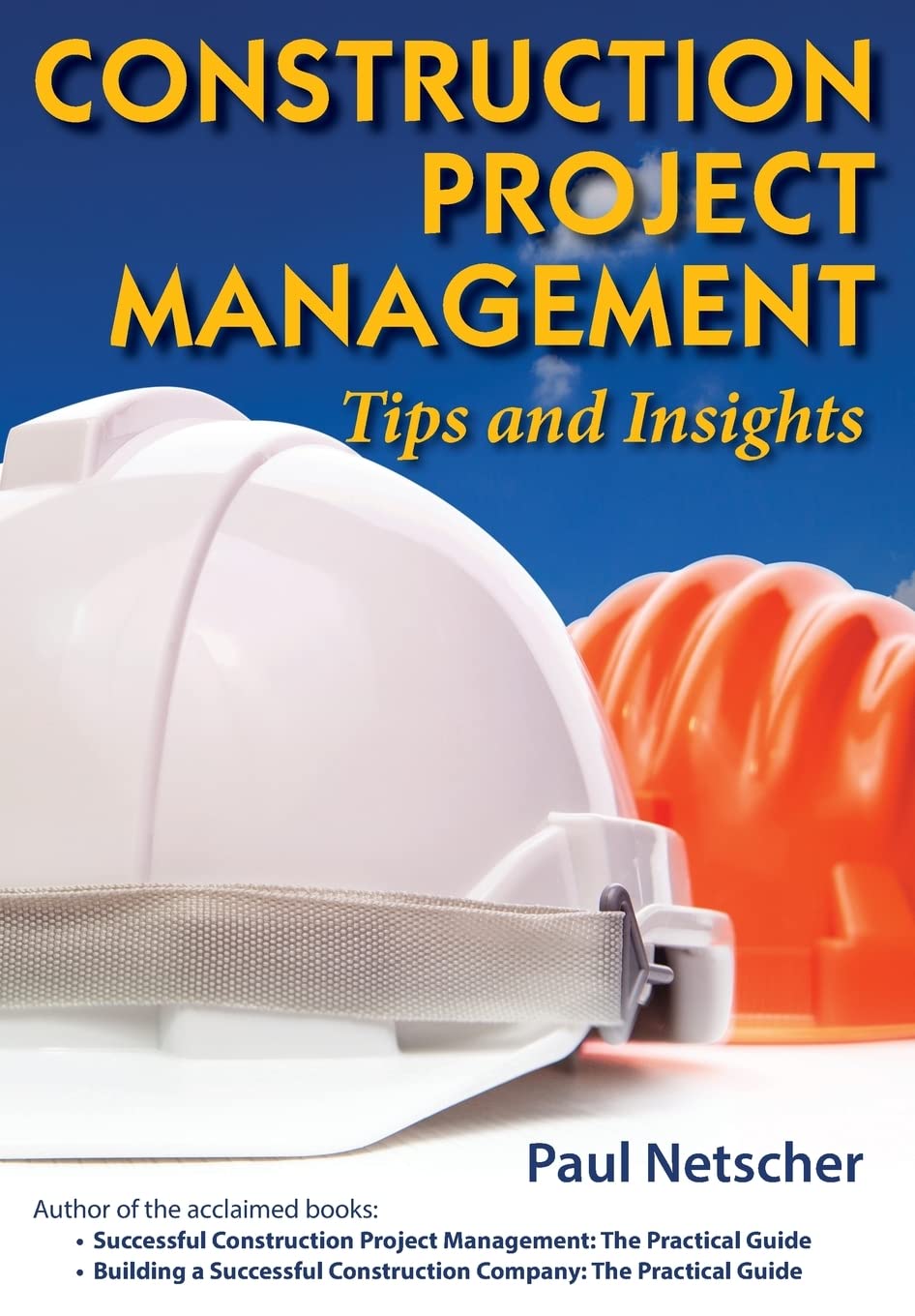 Construction Project Management: Tips and Insights,Used