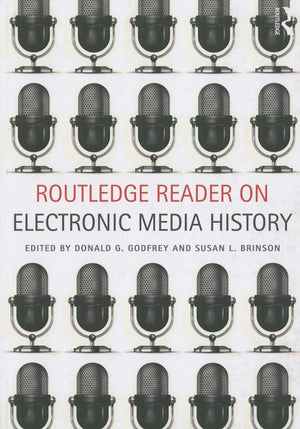 Routledge Reader on Electronic Media History,Used