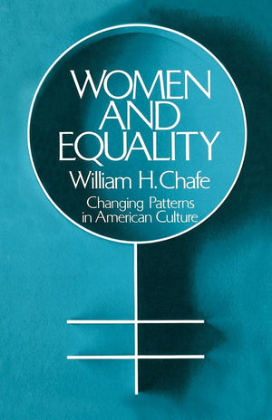 Women And Equality: Changing Patterns In American Culture (Galaxy Books),New
