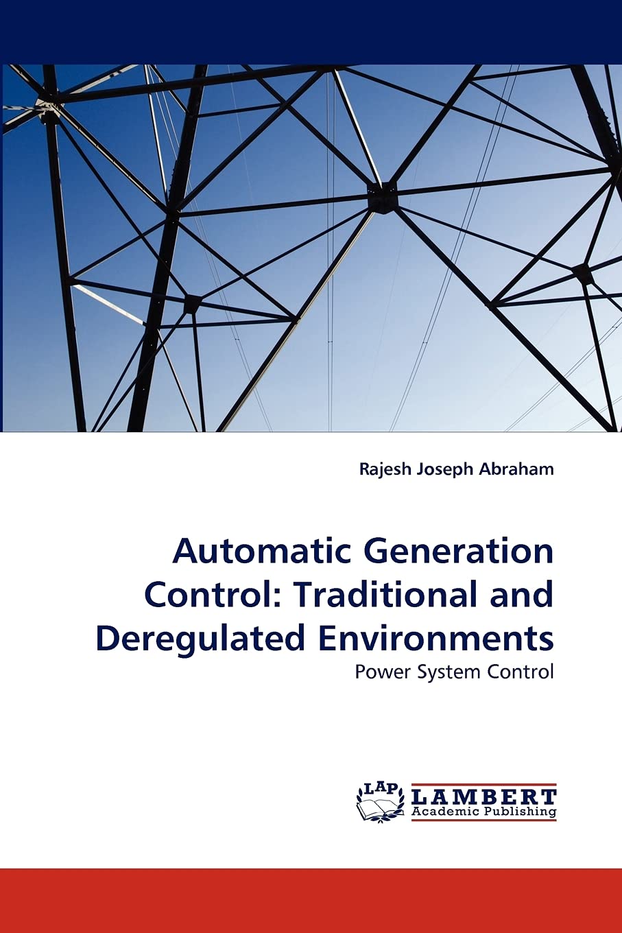 Automatic Generation Control: Traditional and Deregulated Environments: Power System Control,Used