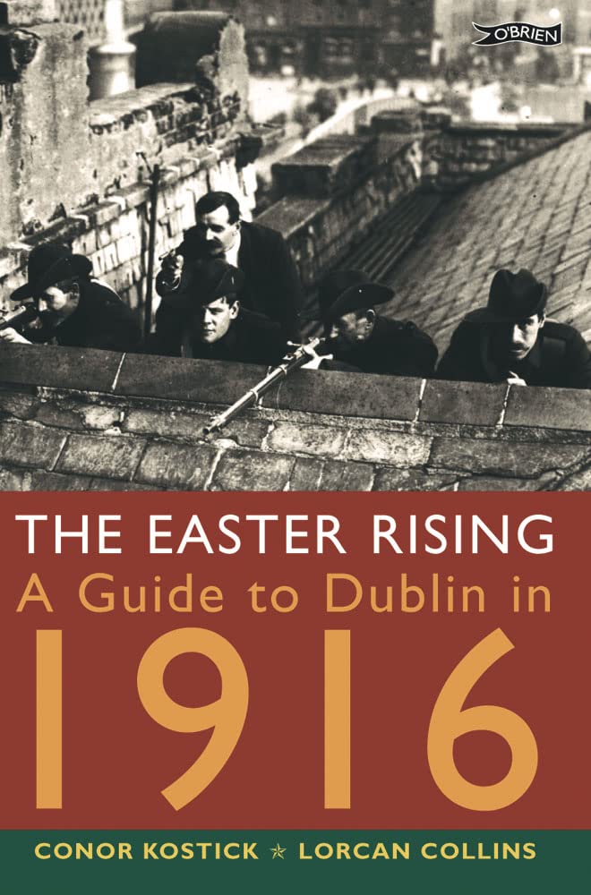 The Easter Rising: A Guide to Dublin in 1916,Used