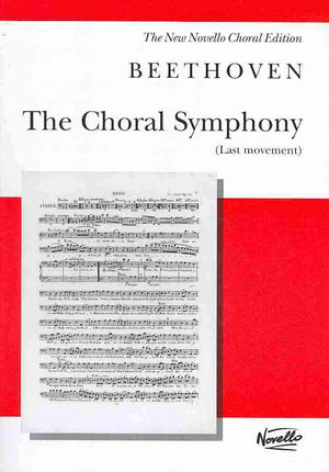 The Choral Symphony  Last Movement (from Symphony No. 9 in D Minor): Vocal Score (New Novello Choral Editions),Used