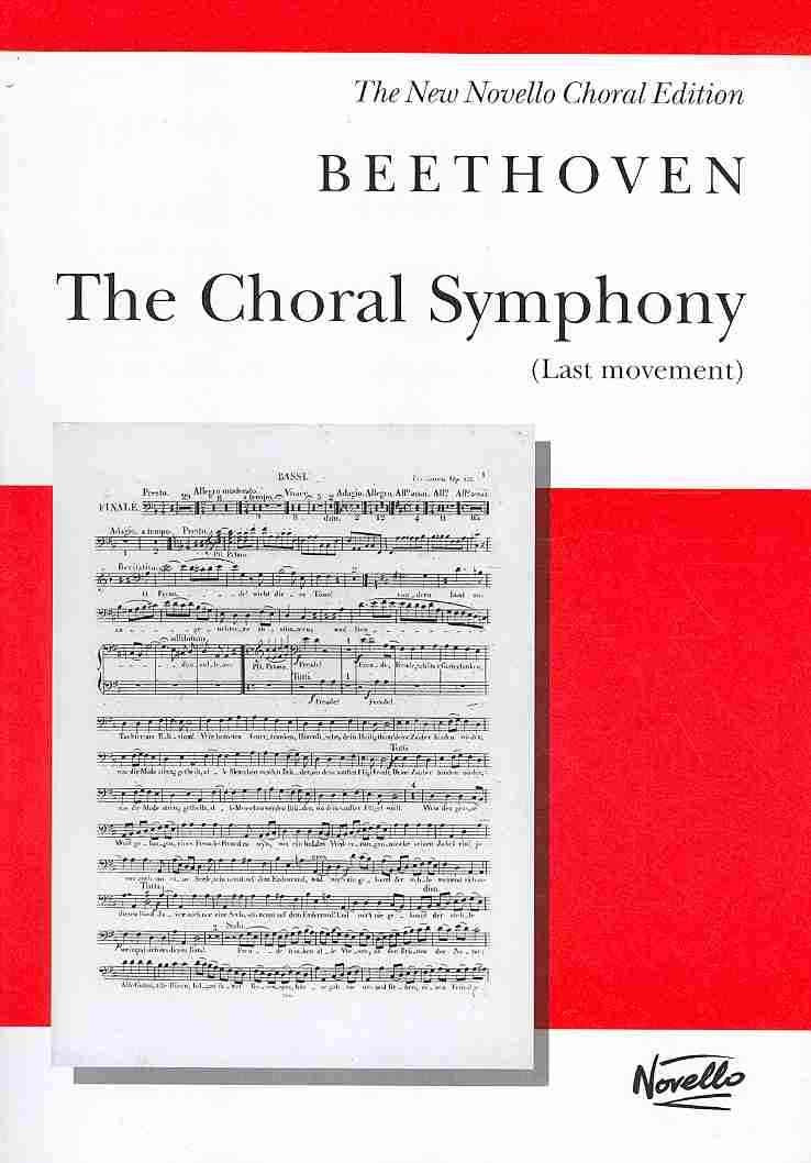 The Choral Symphony  Last Movement (from Symphony No. 9 in D Minor): Vocal Score (New Novello Choral Editions),Used
