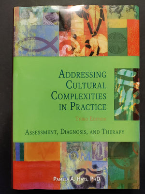 Addressing Cultural Complexities In Practice: Assessment, Diagnosis, And Therapy