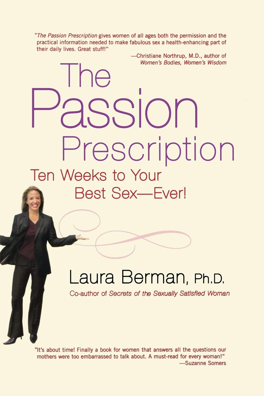 The Passion Prescription: Ten Weeks To Your Best Sex  Ever!