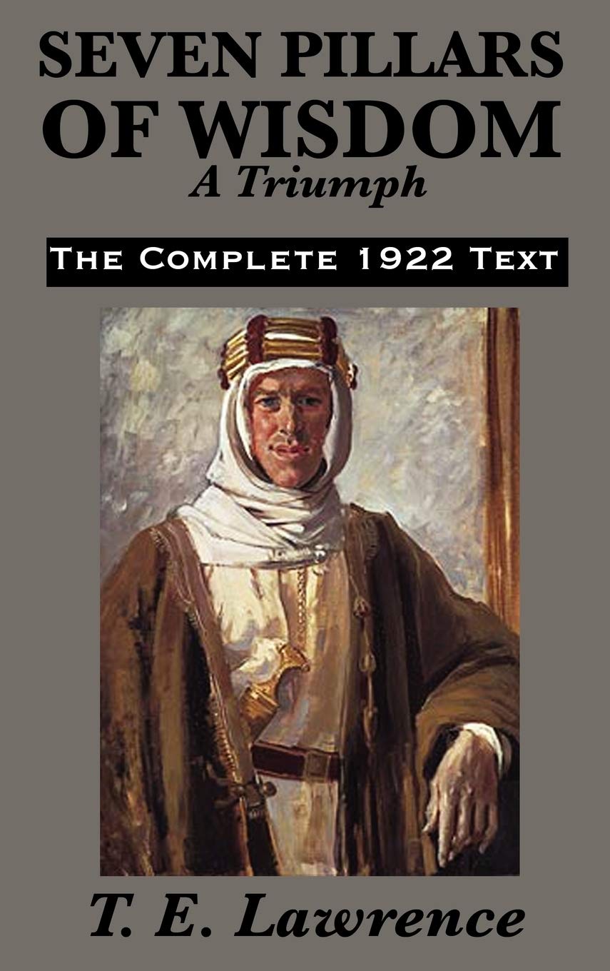 Seven Pillars Of Wisdom: A Triumph