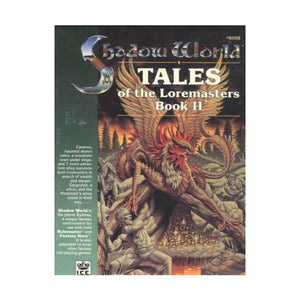 Tales of the Loremasters, Book 2 (Shadow World Exotic Fantasy Role Playing Environment, Stock No. 6008),Used