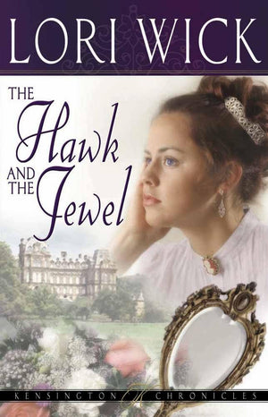 The Hawk And The Jewel (Kensington Chronicles, Book 1),New
