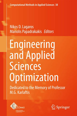 Engineering and Applied Sciences Optimization: Dedicated to the Memory of Professor M.G. Karlaftis (Computational Methods in App,Used