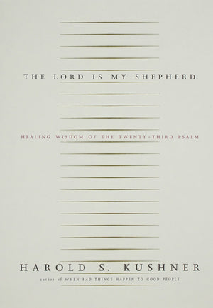 The Lord Is My Shepherd: Healing Wisdom of the Twentythird Psalm,Used