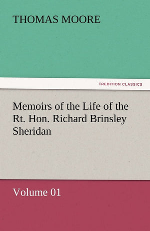 Memoirs of the Life of the Rt. Hon. Richard Brinsley Sheridan  Volume 01,Used
