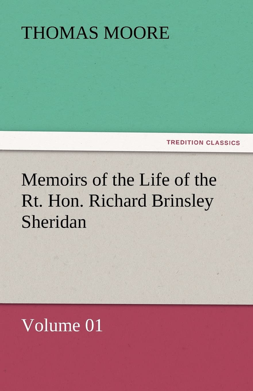 Memoirs of the Life of the Rt. Hon. Richard Brinsley Sheridan  Volume 01,Used