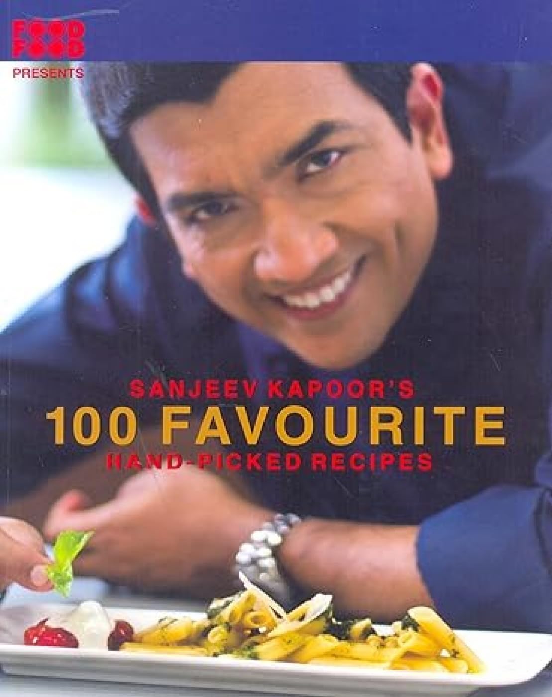 100 Favorite HandPicked Recipes [Paperback] [Jan 31, 2011] Sanjeev Kapoor,Used