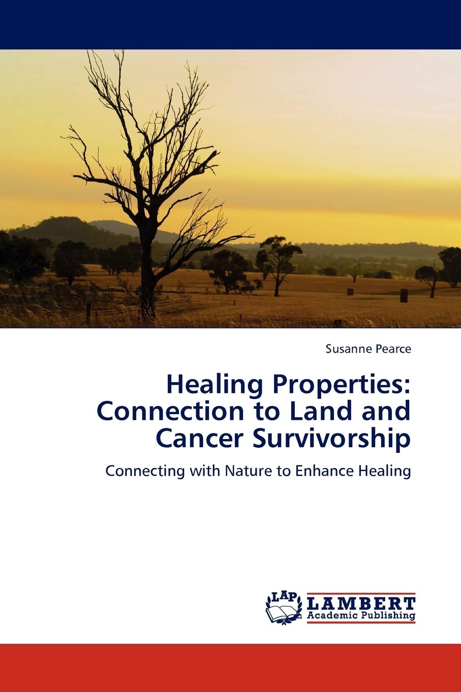 Healing Properties: Connection to Land and Cancer Survivorship: Connecting with Nature to Enhance Healing,Used