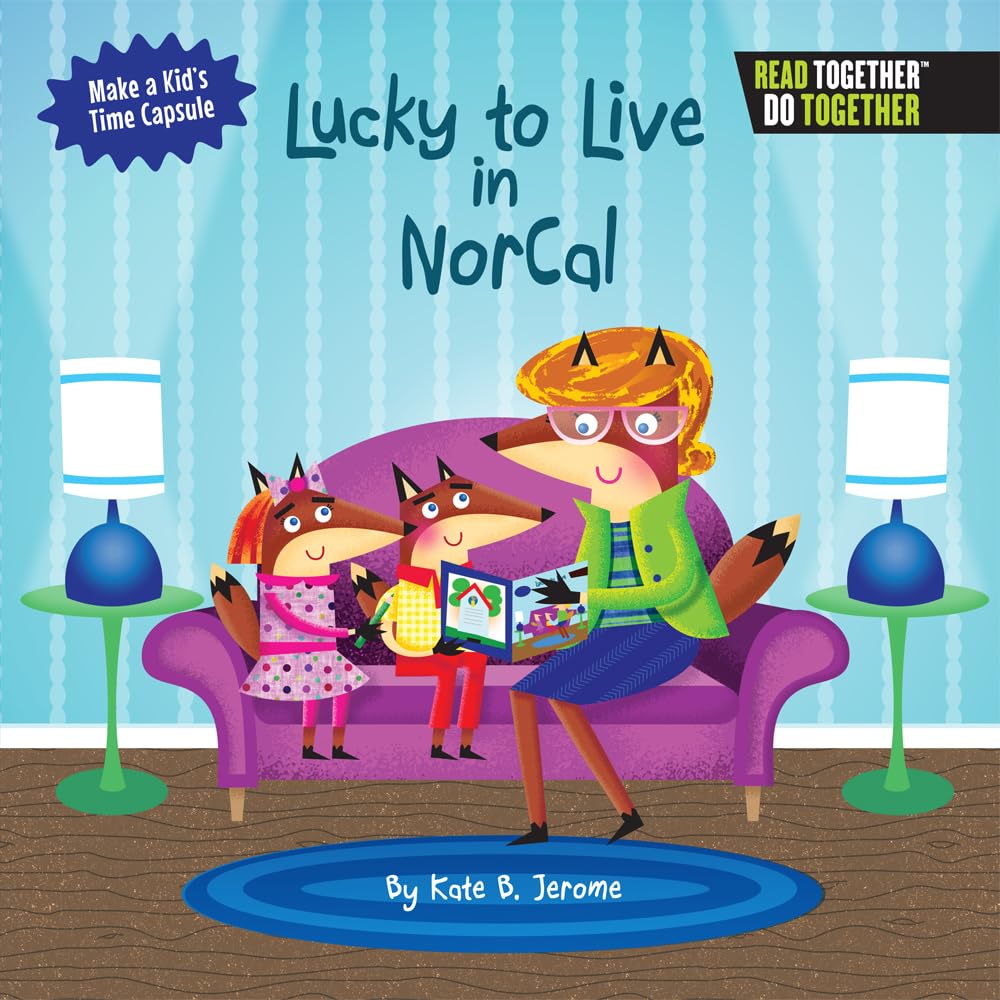 Lucky To Live In Northern California (Arcadia Kids),Used