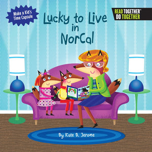 Lucky To Live In Northern California (Arcadia Kids),Used