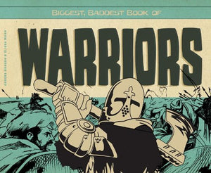 Biggest, Baddest Book of Warriors (Biggest, Baddest Books for Boys)
