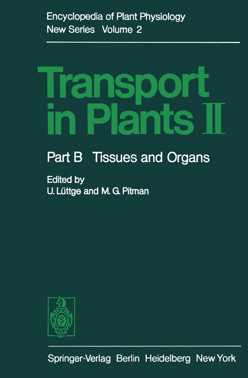 Transport in Plants II: Part B Tissues and Organs (Encyclopedia of Plant Physiology, 2 / B),Used